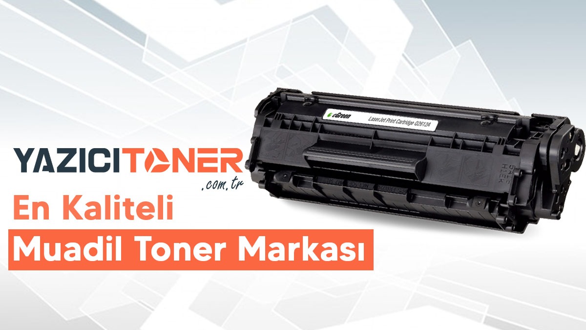 En Kaliteli Muadil Toner Markası